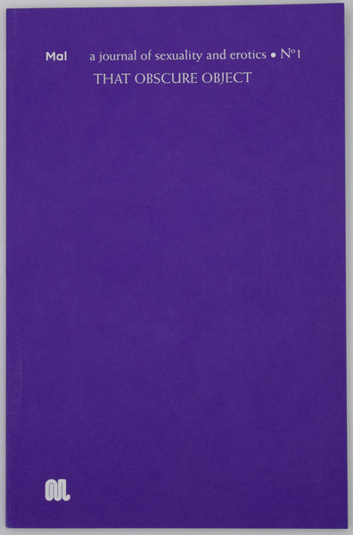 Mal: A Journal of Sexuality and Erotics | #1 - That Obscure Object