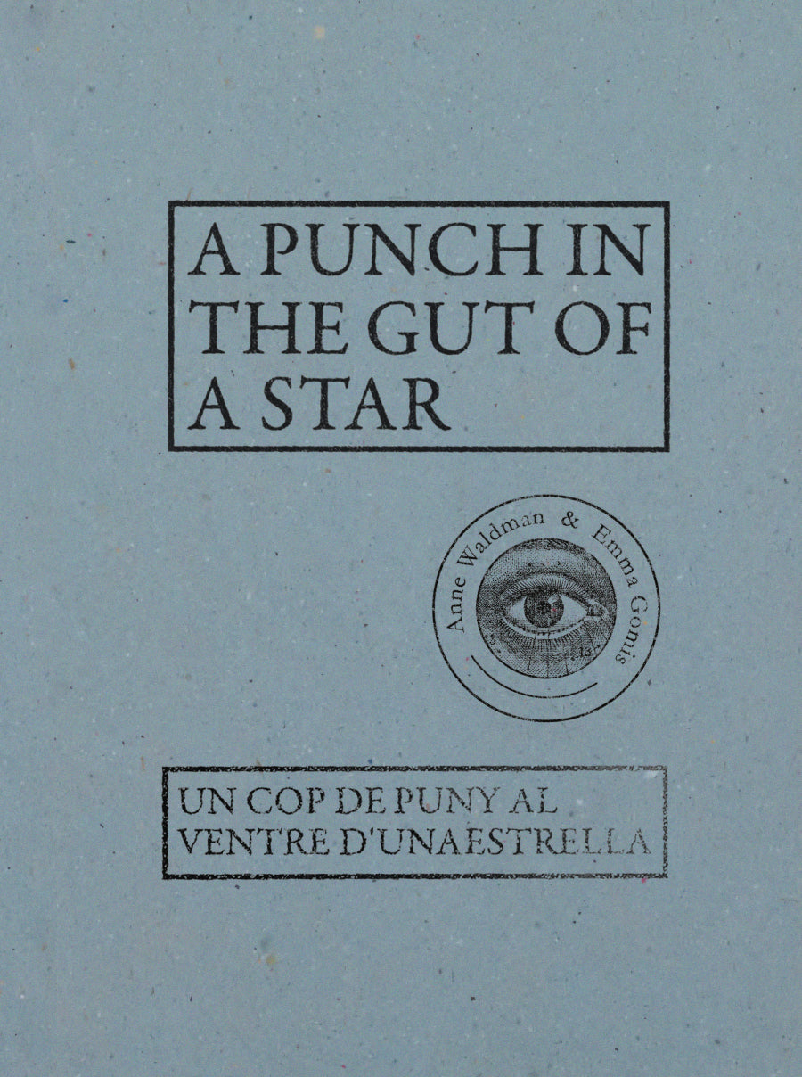 A PUNCH IN THE GUT OF A STAR / UN COP DE PUNY AL VENTRE D'UNA ESTRELLA