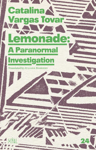 Lemonade: A Paranormal Investigation / Limonada: una investigación paranormal