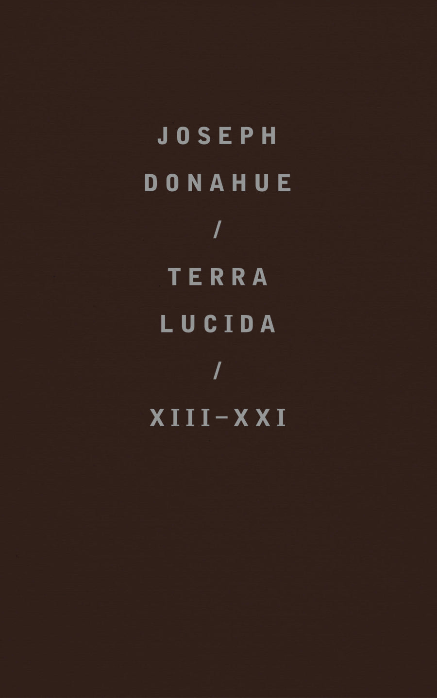 Terra Lucida XIII - XXI