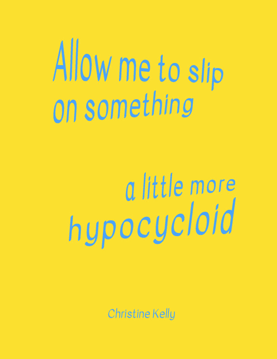 Allow Me To Slip On Something A Little More Hypocycloid