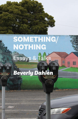SOMETHING/NOTHING: Essays & Talks