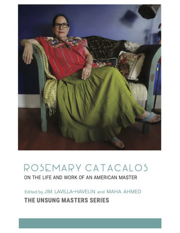Rosemary Catacalos: On the Life and Work of an American Master