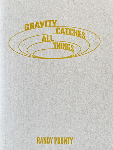 Gravity Catches All Things