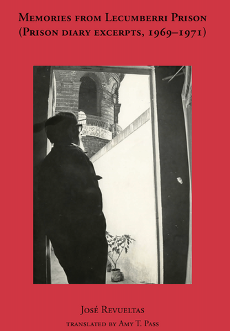 Memories from Lecumberri Prison (Tripwire Pamphlet #15)