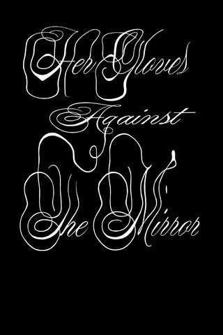 Her Gloves Against The Mirror