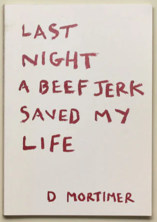 Last Night a Beef Jerk Saved My Life