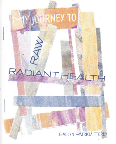 My Journey to Raw Radiant Health