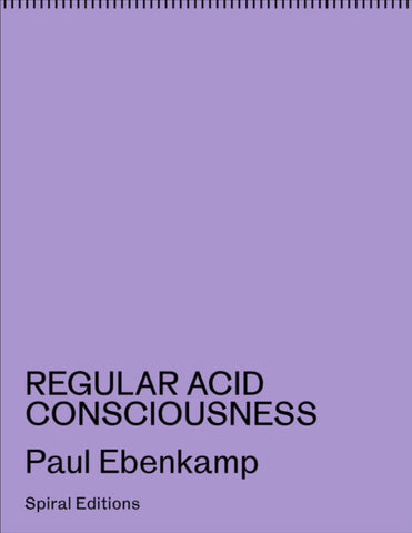 REGULAR ACID CONSCIOUSNESS