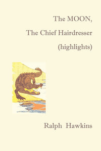 The Moon,The Chief Hairdesser (Highlights)