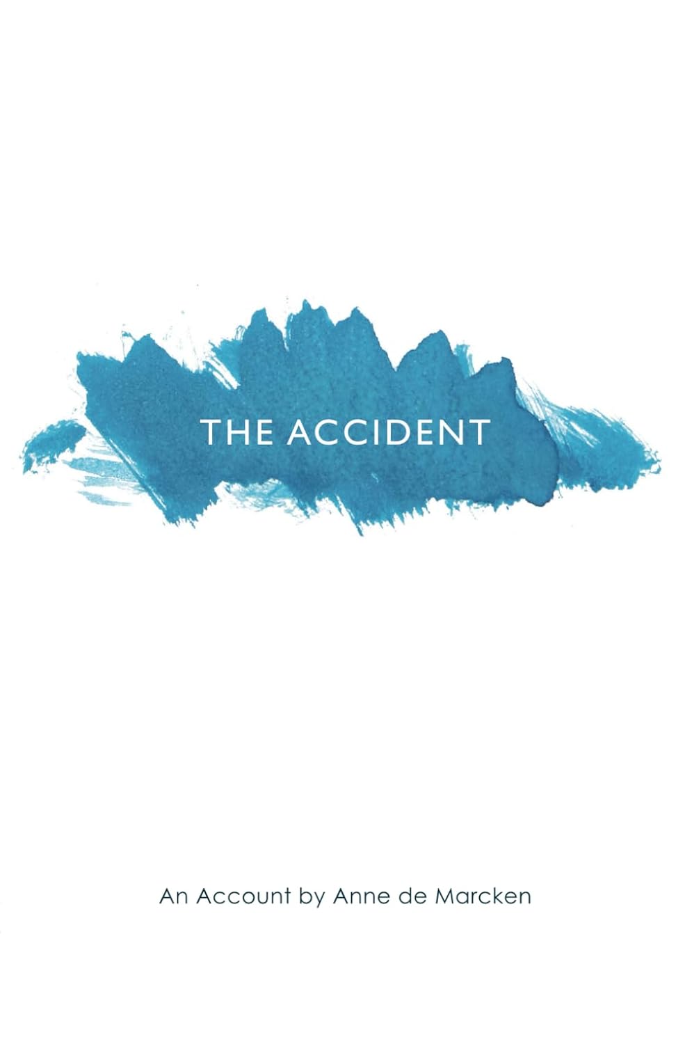 The Accident: An Account