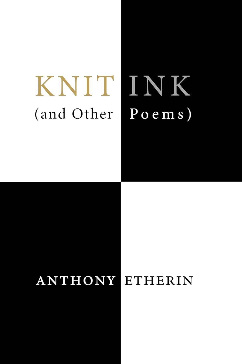 Knit Ink (and Other Poems)