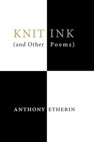 Knit Ink (and Other Poems)