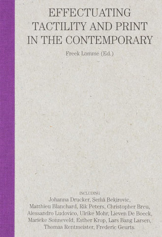 Can You Feel It?: Effectuating Tactility and Print in the Contemporary