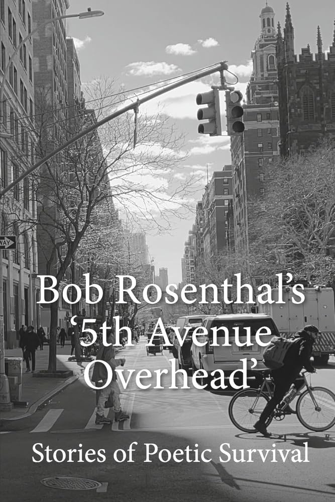 5th Avenue Overhead: Stories of Poetic Sruvival