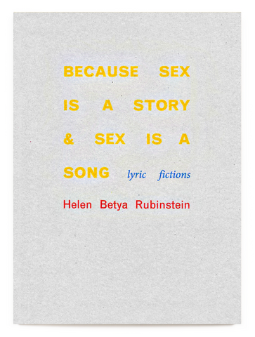 Because Sex Is A Story & Sex Is A Song