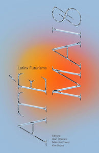 Até Mais: Latinx Futurisms