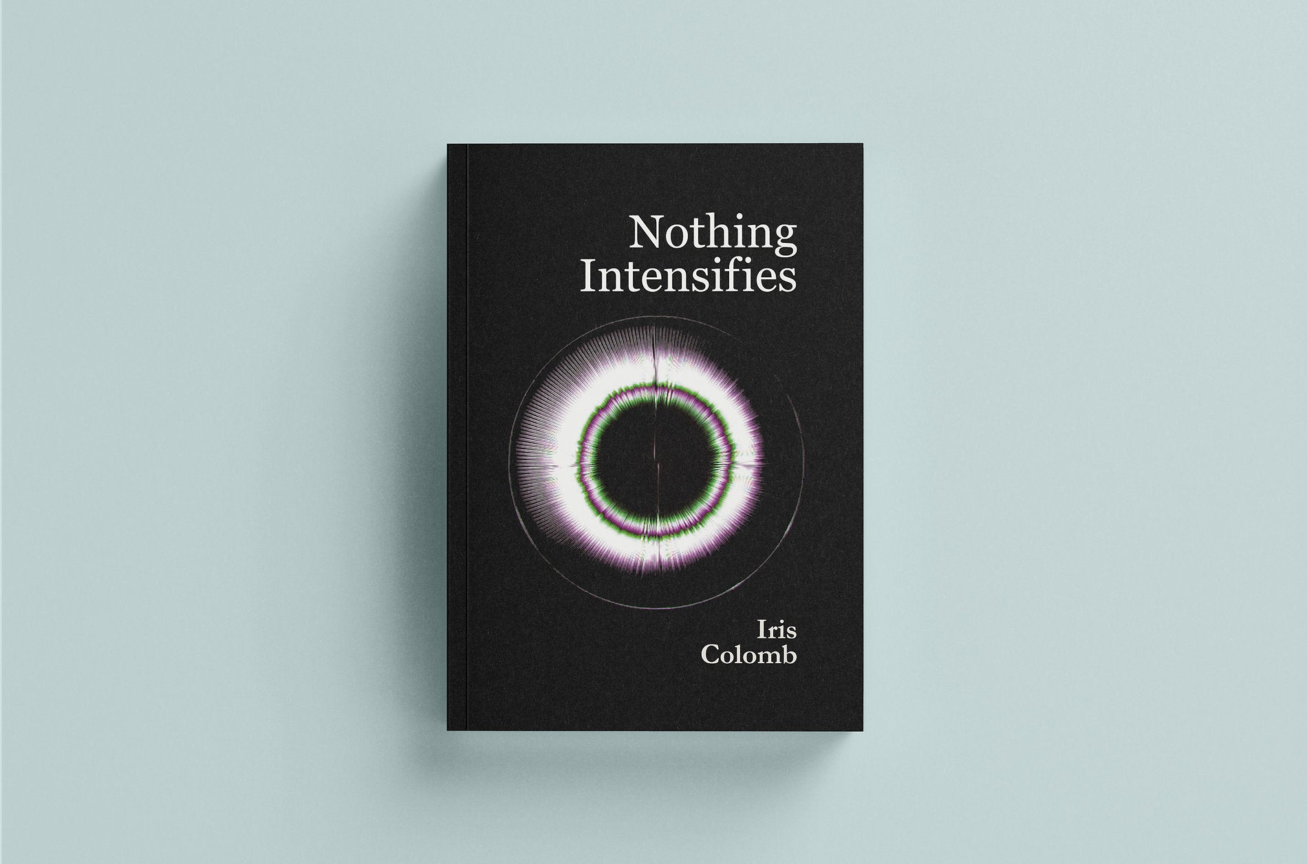 Nothing Intensifies