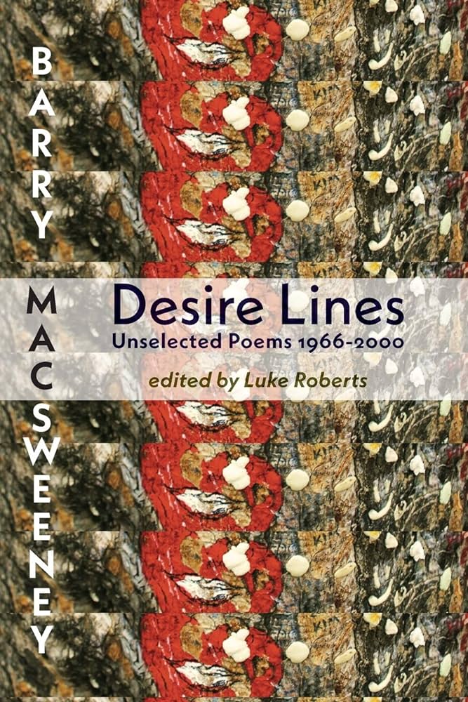 Desire Lines: Unselected Poems 1966-2000