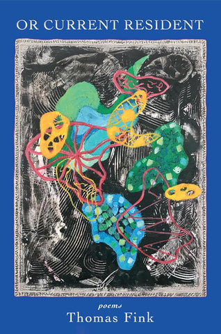 Or Current Resident: poems