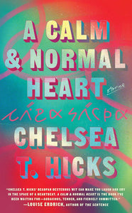 A Calm & Normal Heart: Stories (Hardcover)