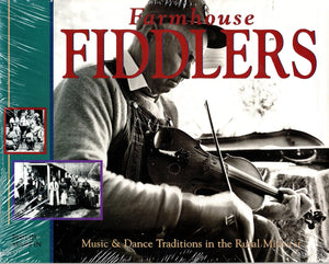 Farmhouse Fiddlers: Music & Dance Traditions in the Rural Midwest