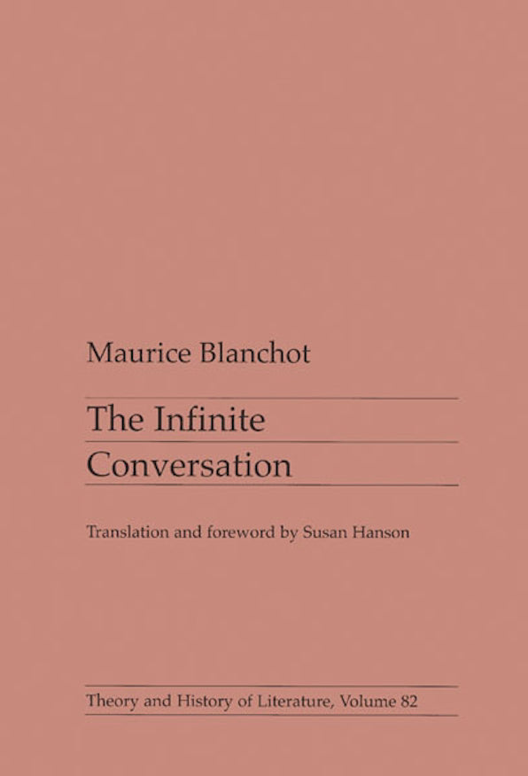 The Infinite Conversation (Theory and History of Literature, Volume 82)