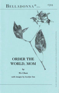 Order the World, Mom (Belladonna* #201)