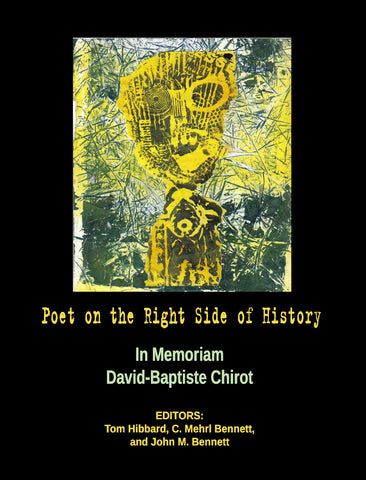 Poet on the Right Side of History: In Memoriam David-Baptiste Chirot