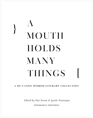 A Mouth Holds Many Things