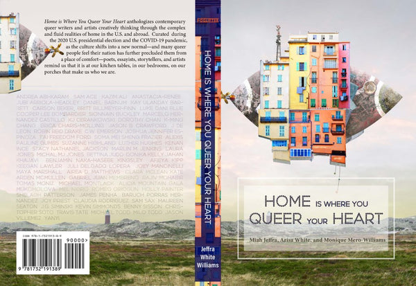 Home Is Where You Queer Your Heart