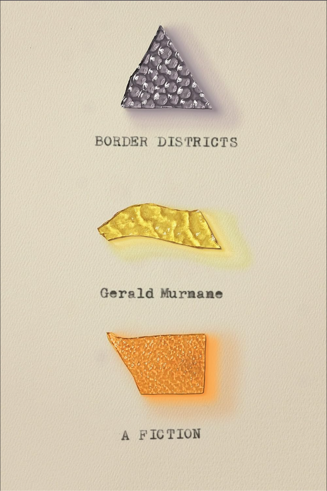 Border Districts: A Fiction