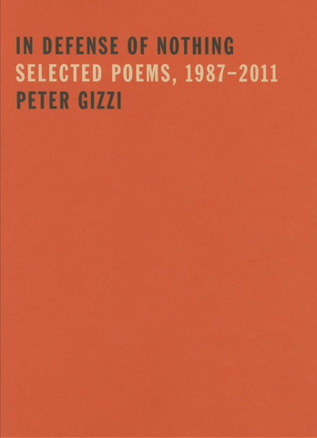 In Defense of Nothing: Selected Poems, 1987-2011