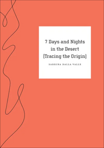 7 Days and Nights in the Desert (Tracing the Origin)