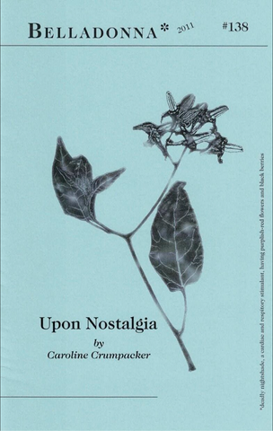 Upon Nostalgia (Belladonna* #138)