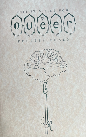 Zine for Queer Professionals: Volume 1