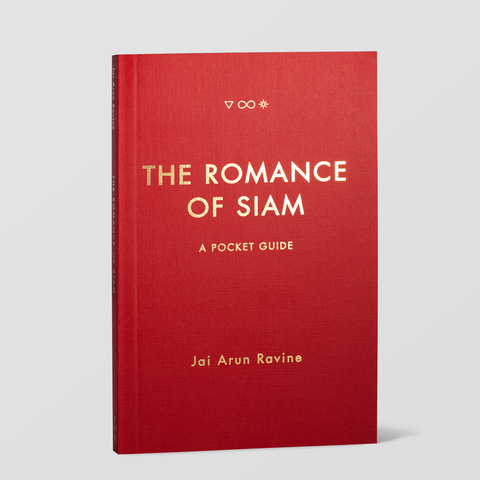 The Romance of Siam: A Pocket Guide