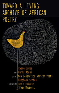 Toward a Living Archive of African Poetry