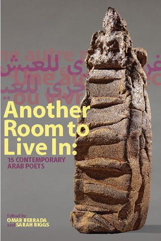 Another Room to Live In: 15 Contemporary Arab Poets
