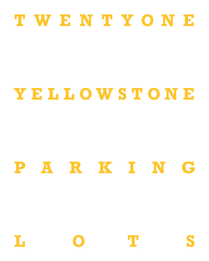 Twentyone Yellowstone Parking Lots