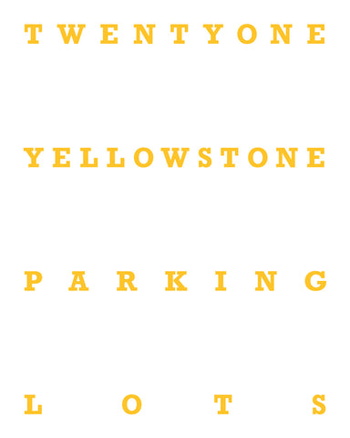 Twentyone Yellowstone Parking Lots