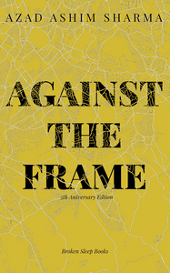 Against the Frame (5th Anniversary Edition)