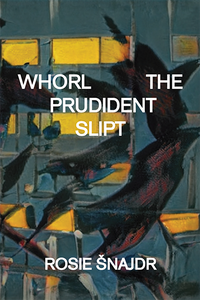 Whorl The Prudident Slipt