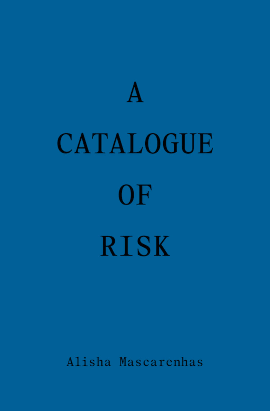 A Catalogue of Risk