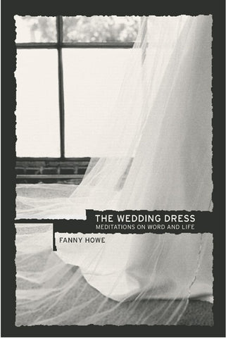 The Wedding Dress: Meditations on Word & Life