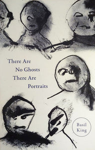 There Are No Ghosts There Are Portraits