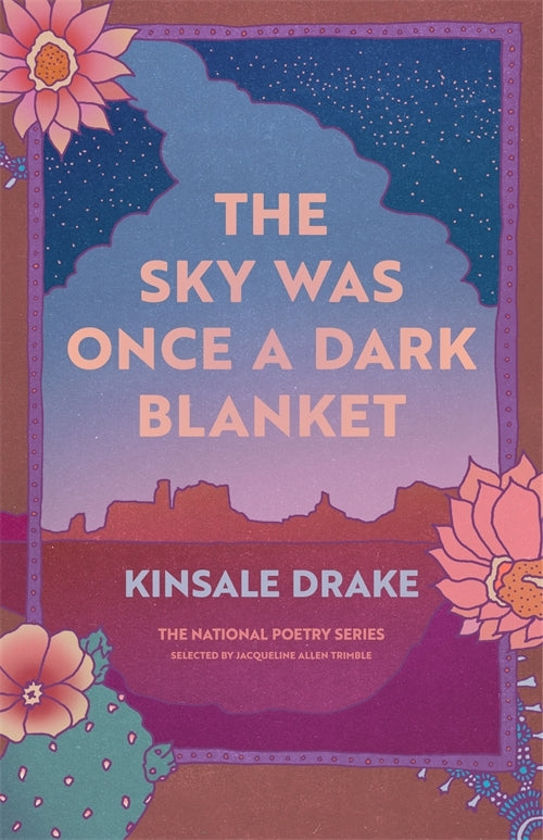 The Sky Was Once a Dark Blanket