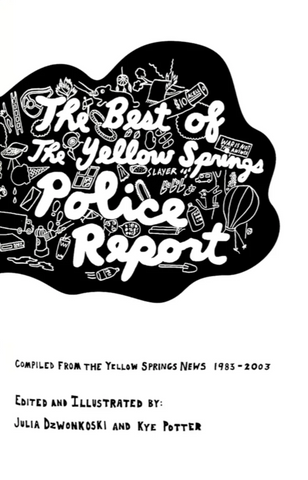 The Best of the Yellow Springs Police Report