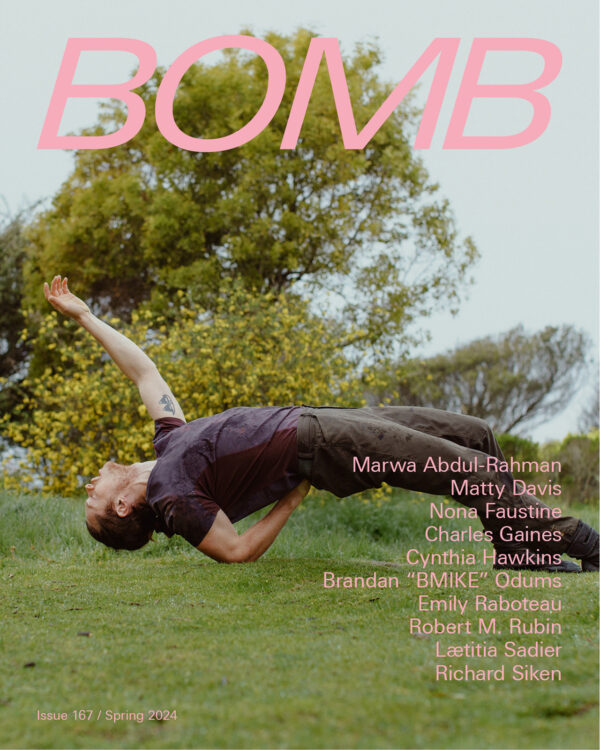 BOMB Magazine #167 (Spring 2024)