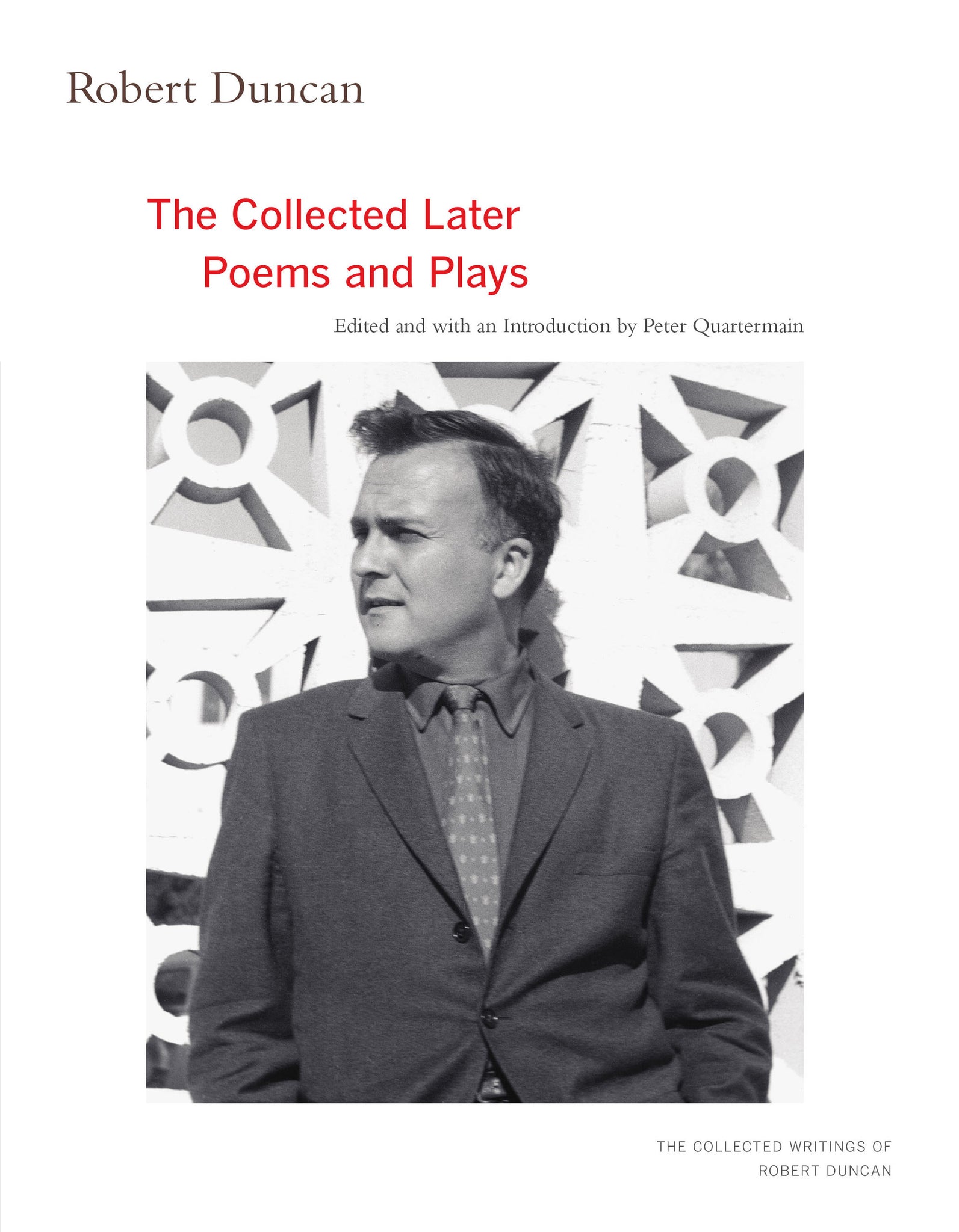 Robert Duncan: The Collected Later Poems and Plays